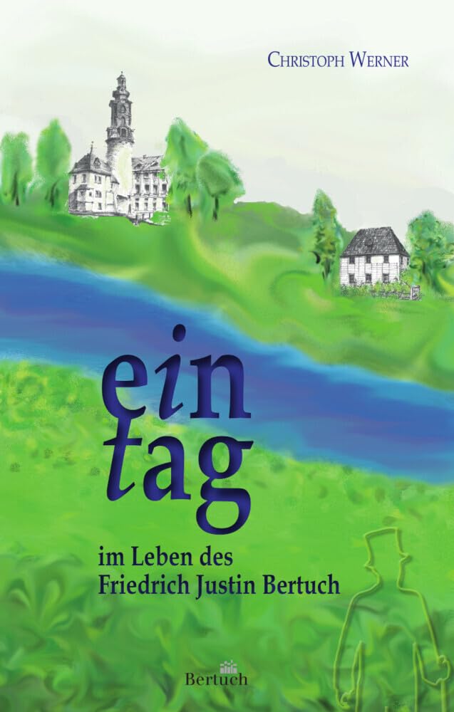 Ein Tag im Leben des Friedrich Justin Bertuch Personalities