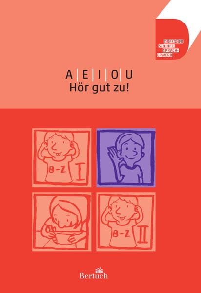 A E I O U ... Hör gut zu! (Dresdner Schrift-Sprach-Erwerb) Study Guides