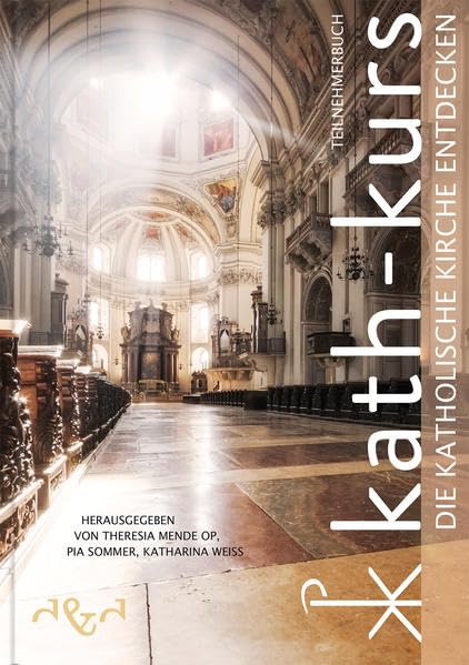 Kath-Kurs Die Katholische Kirche entdecken: Teilnehmerbuch Religion & Esotericism