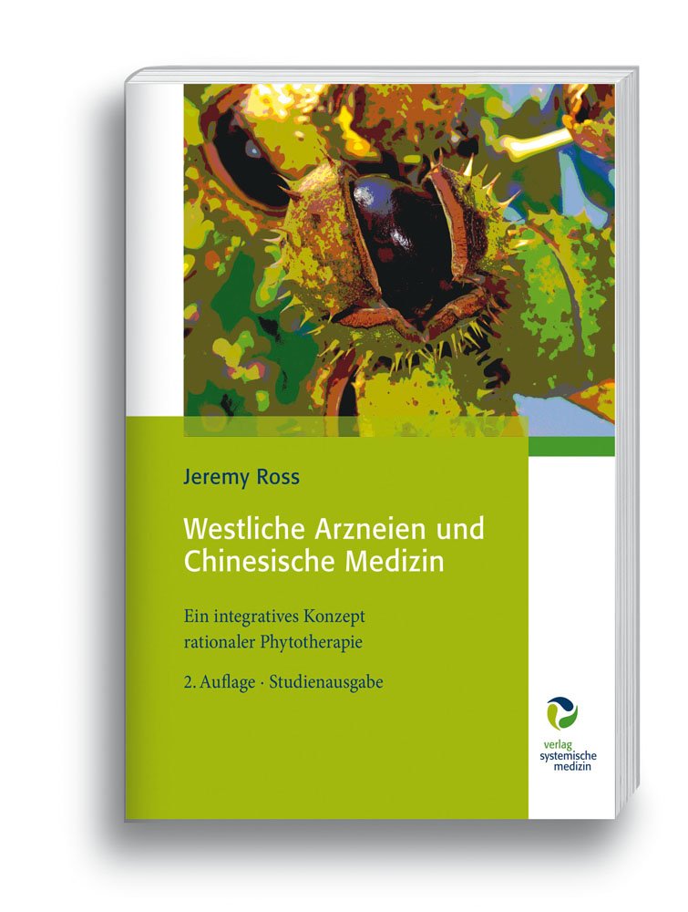Westliche Arzneien und Chinesische Medizin: Ein integratives Konzept rationaler Phytotherapie Medicine