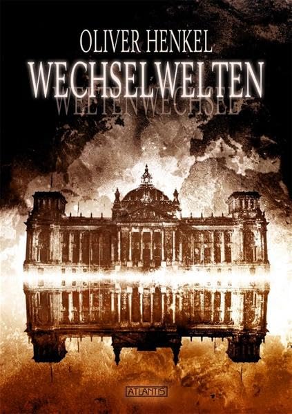 Wechselwelten: Sieben Ausflüge in Welten, die vielleicht beinahe existiert hätten Contemporary literature Books