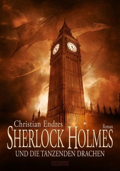 Sherlock Holmes und die tanzenden Drachen: Roman Contemporary literature