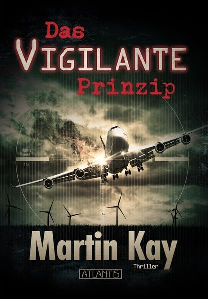 Das Vigilante-Prinzip: Thriller Contemporary literature