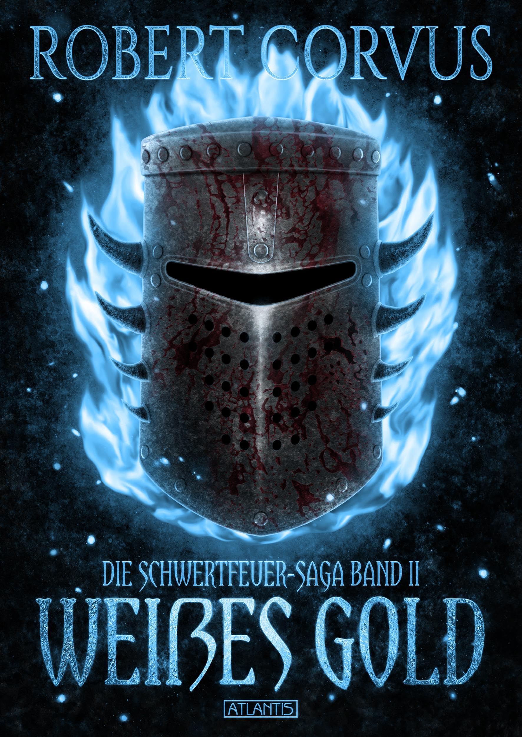 Die Schwertfeuer-Saga 2: Weißes Gold Historical Fiction