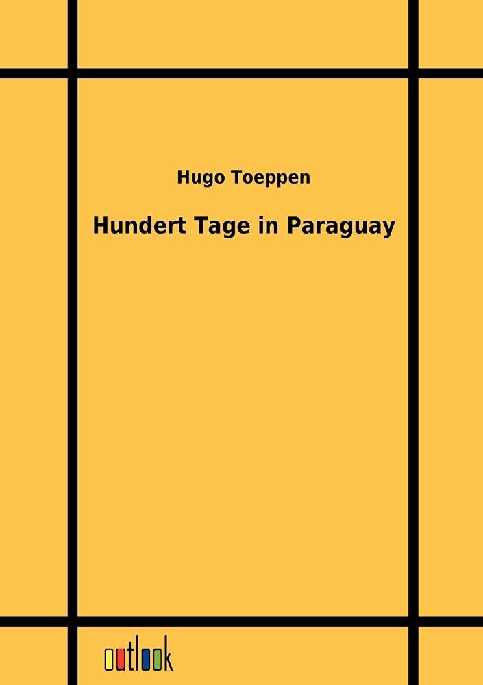 Hundert Tage in Paraguay Contemporary literature