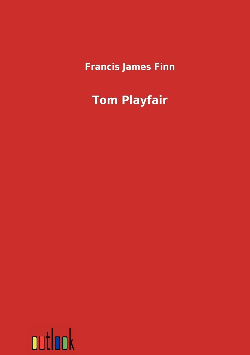 Tom Playfair: Erzählungen aus dem Leben eines kleinen Amerikaners Contemporary literature