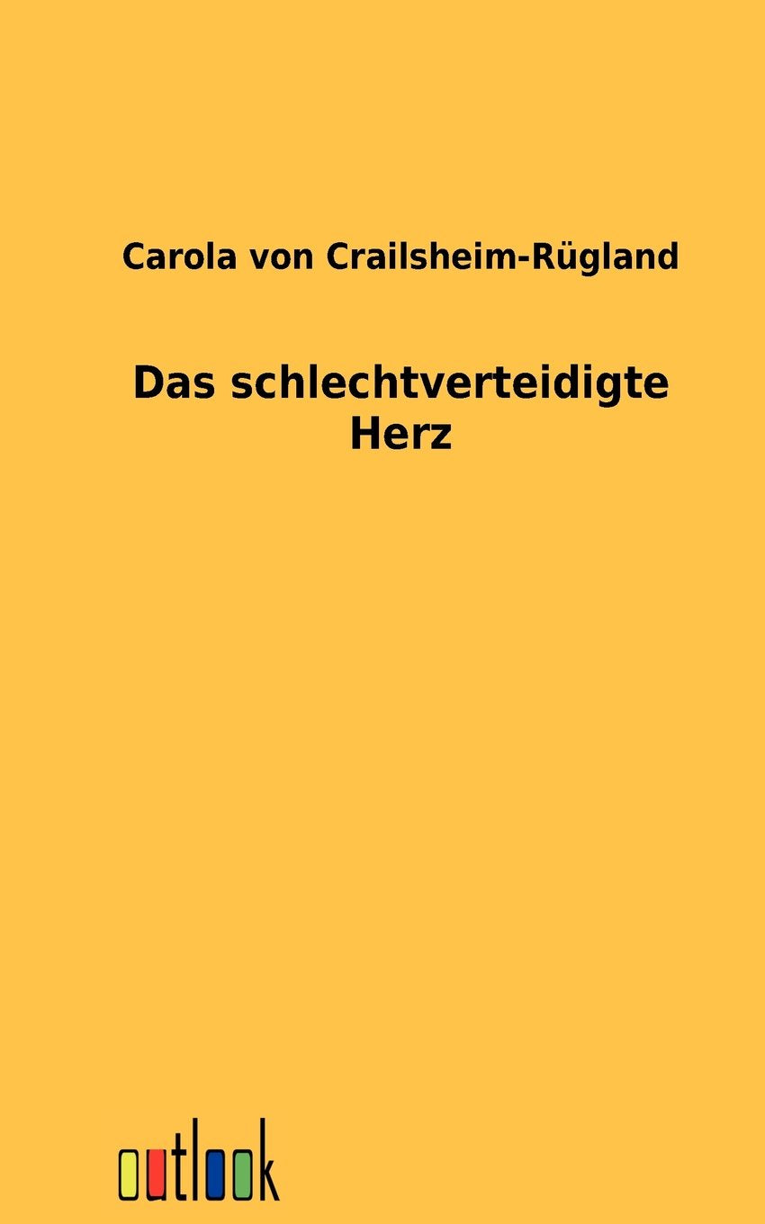 Das schlechtverteidigte Herz Contemporary literature