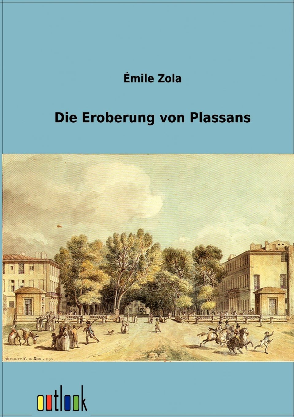 Die Eroberung von Plassans Contemporary literature