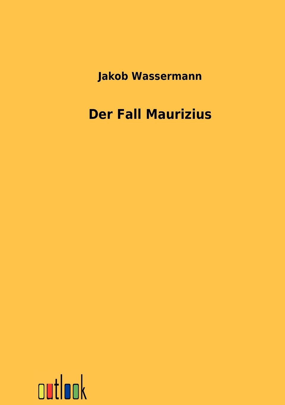 Der Fall Maurizius Contemporary literature Books