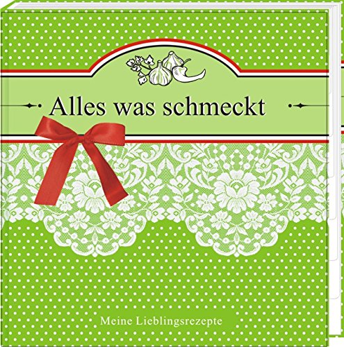 Rezepte-Eintragebuch Alles was schmeckt book