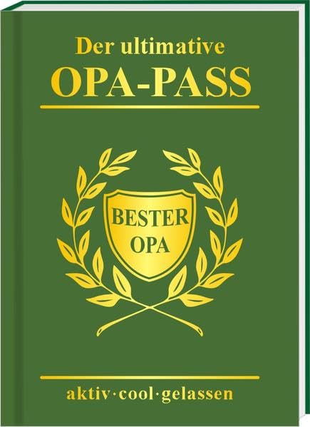 Der ultimative Opa Pass: aktiv - cool - gelassen book