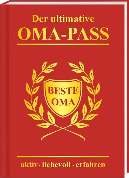 Der ultimative Oma Pass: aktiv - liebevoll - erfahren book