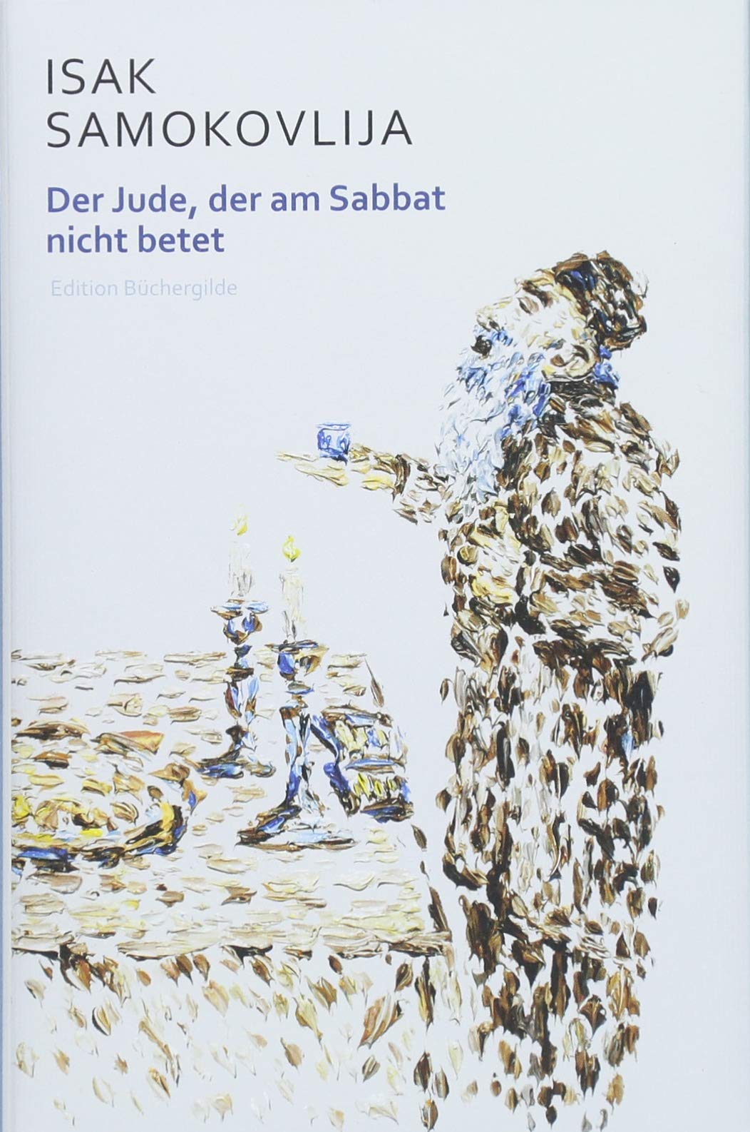 Der Jude, der am Sabbat nicht betet: Erzählungen (Weltlese: Lesereise ins Unbekannte) Classics