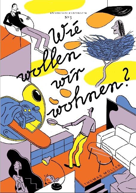 Wie wollen wir wohnen?: BÜCHERGILDE BILDERBOGEN No 3 Film, Art & Culture