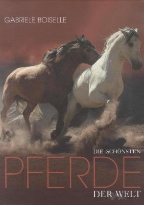 Die schönsten Pferde der Welt Books