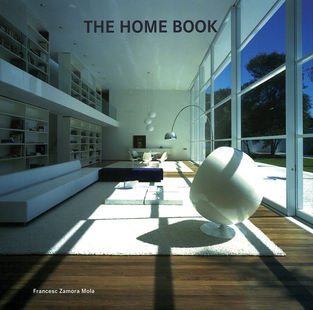 The Home Book: Englisch, Französisch, Deutsch, Niederländisch, Spanisch, Italienisch, Portugiesisch, Schwedisch Architecture