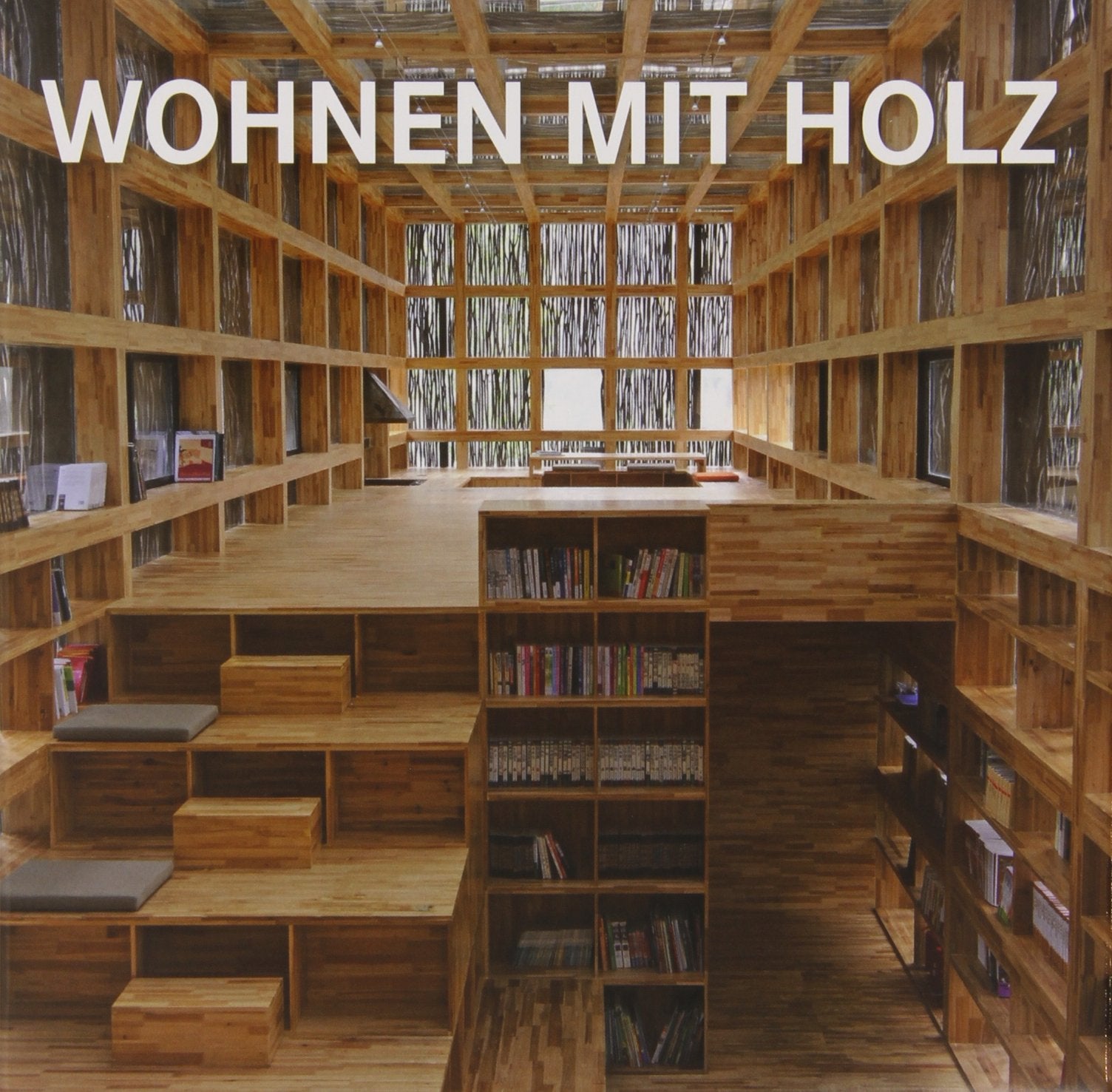 Wohnen mit Holz: Englisch, Französisch, Deutsch Architecture