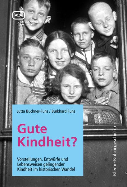 Gute Kindheit? Film, Art & Culture
