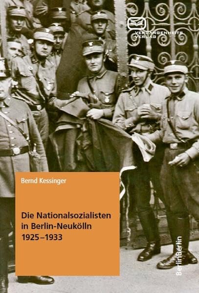 Die Nationalsozialisten in Berlin-Neukölln 1925–1933 Social Sciences