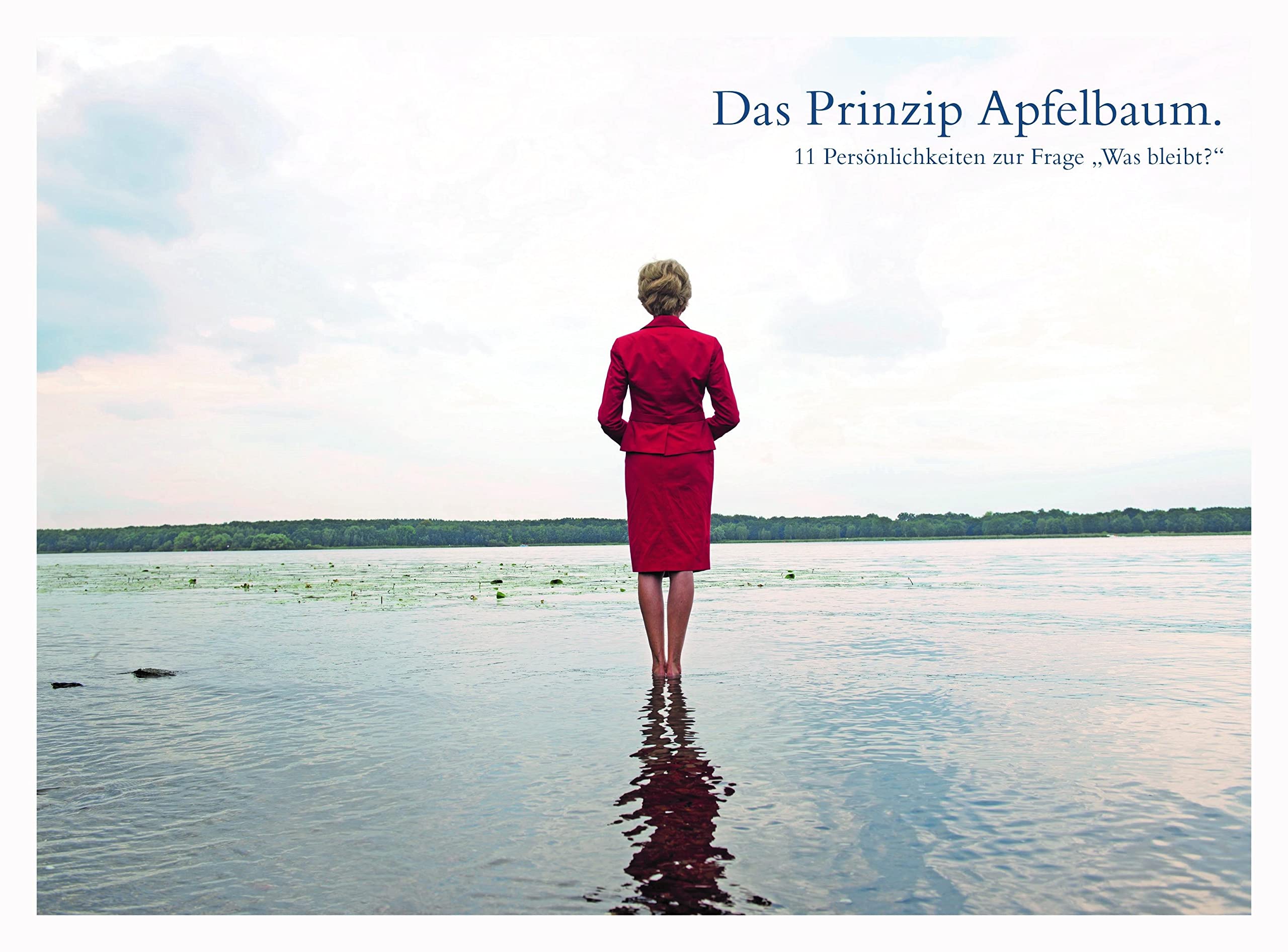 Das Prinzip Apfelbaum. 11 Persönlichkeiten zur Frage "Was bleibt?" Philosophy