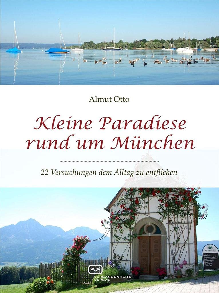 Kleine Paradiese rund um München Leisure, Home & Garden
