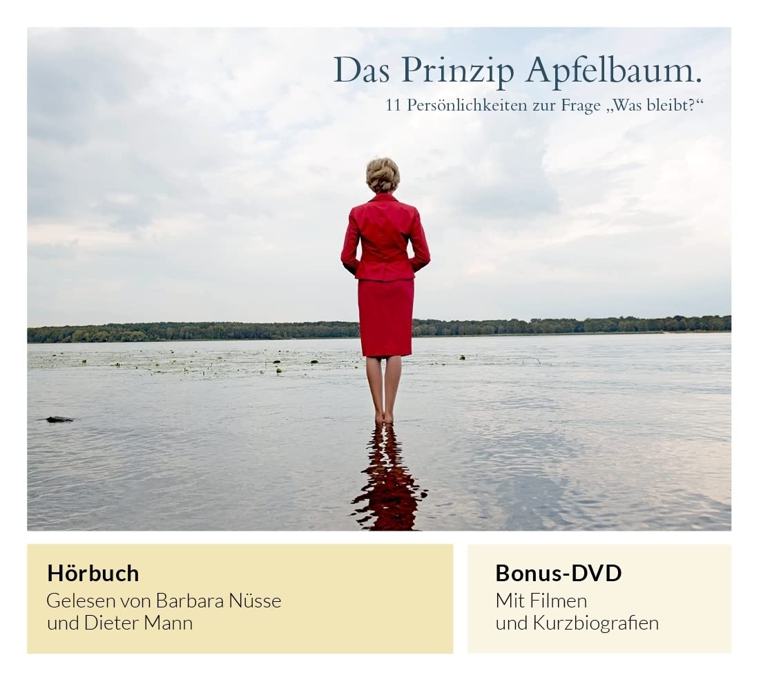 Das Prinzip Apfelbaum: 11 Persönlichkeiten zur Frage „Was bleibt?" - Hörbuch gelesen von Barbara Nüsse und Dieter Mann + Bonus-DVD Death & Mourning