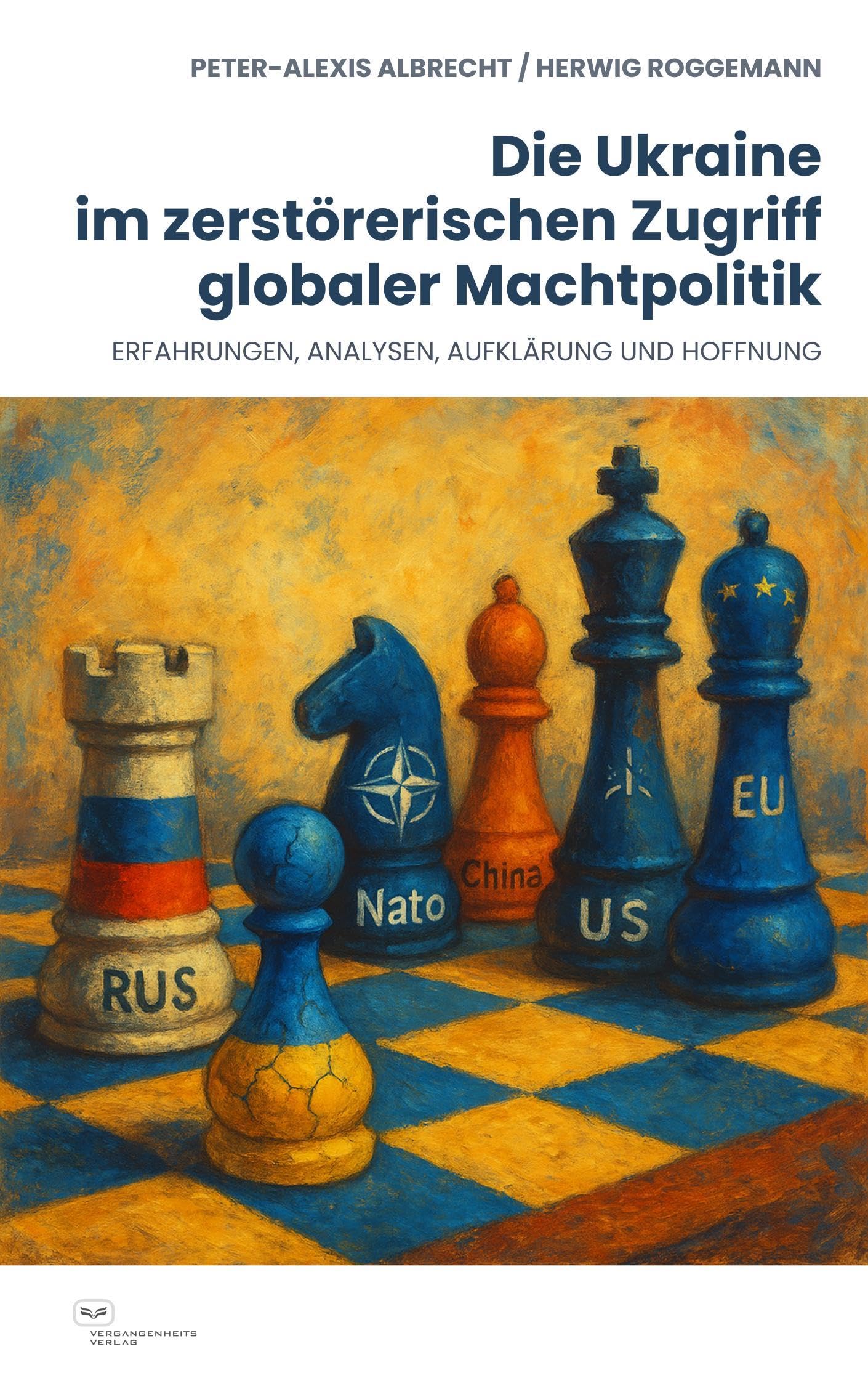 Die Ukraine im zerstörerischen Zugriff globaler Machtpolitik Books