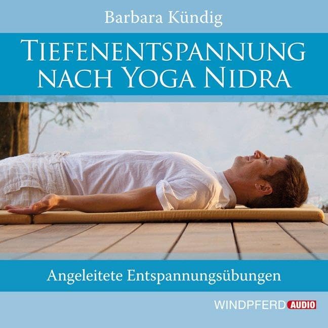 Tiefenentspannung nach Yoga Nidra: Angeleitete Entspannungsübungen Health, Nutrition & Fitness