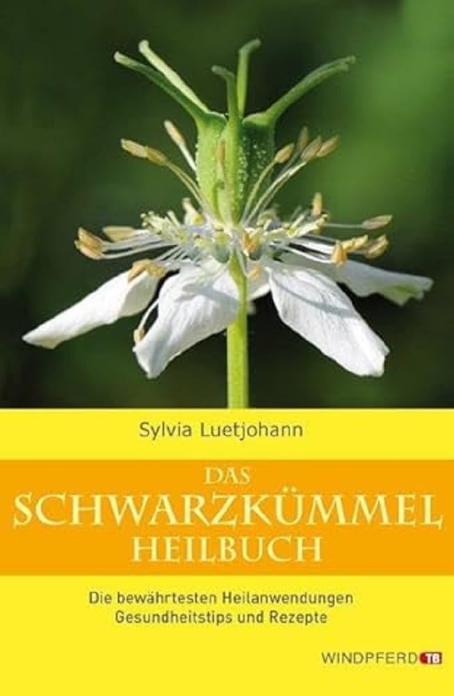Das Schwarzkümmel-Heilbuch Health, Nutrition & Fitness