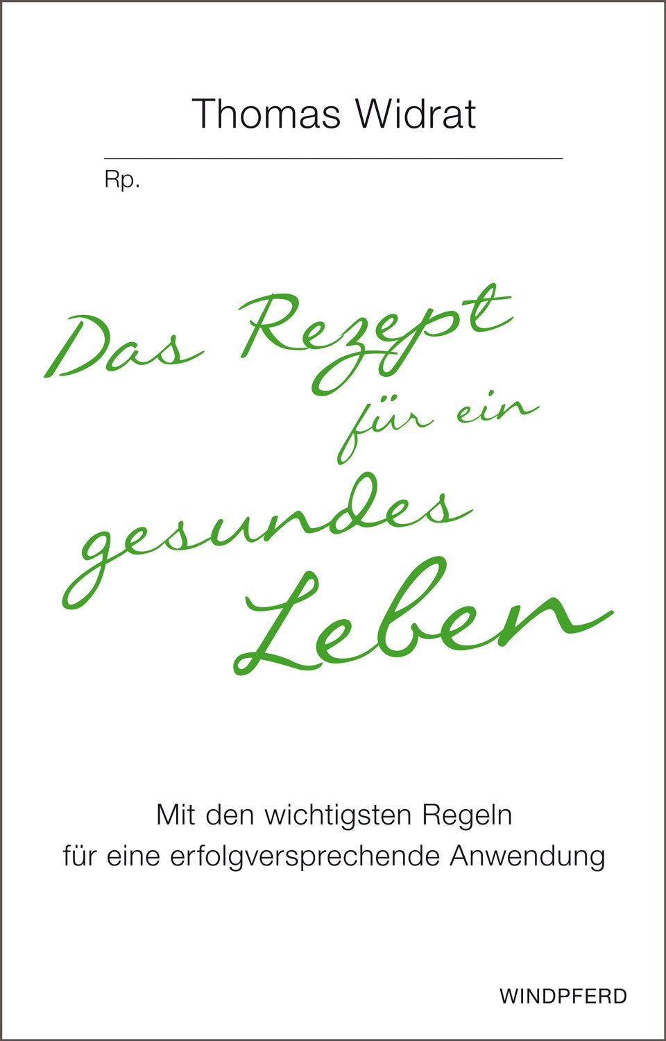 Das Rezept für ein gesundes Leben Health, Nutrition & Fitness