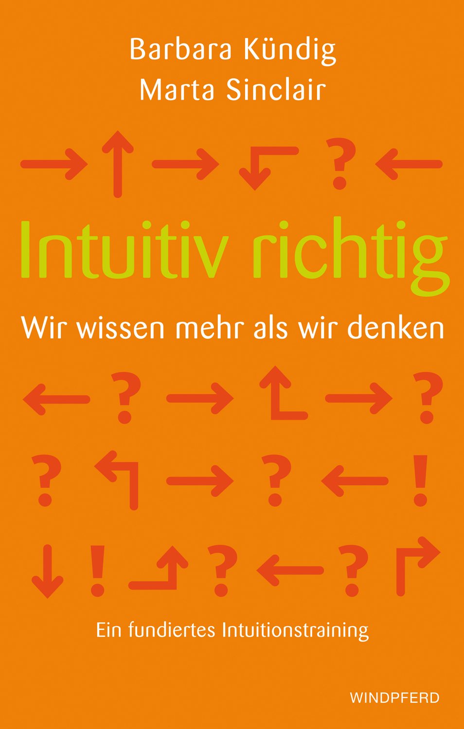 Intuitiv richtig – Wir wissen mehr als wir denken Lifestyle
