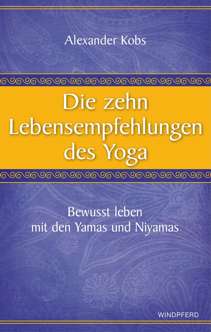 Die zehn Lebensempfehlungen des Yoga Health, Nutrition & Fitness