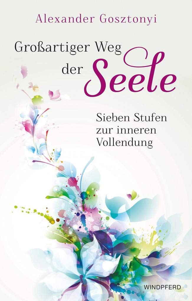 Großartiger Weg der Seele: Sieben Stufen zur inneren Vollendung Death & Mourning