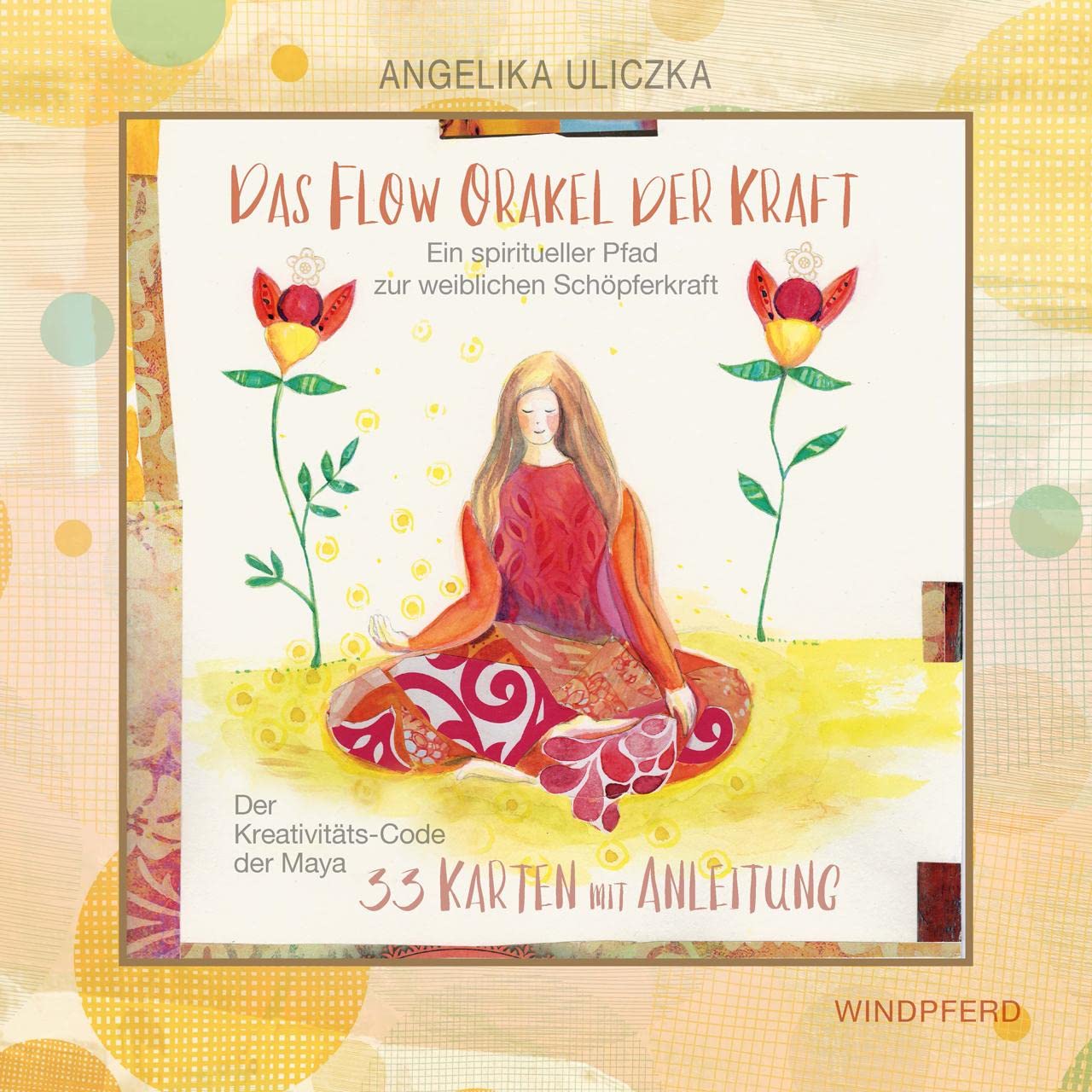 Das Flow-Orakel der Kraft: Ein spiritueller Pfad zur weiblichen Schöpferkraft – Der Kreativitäts-Code der Maya Health, Nutrition & Fitness