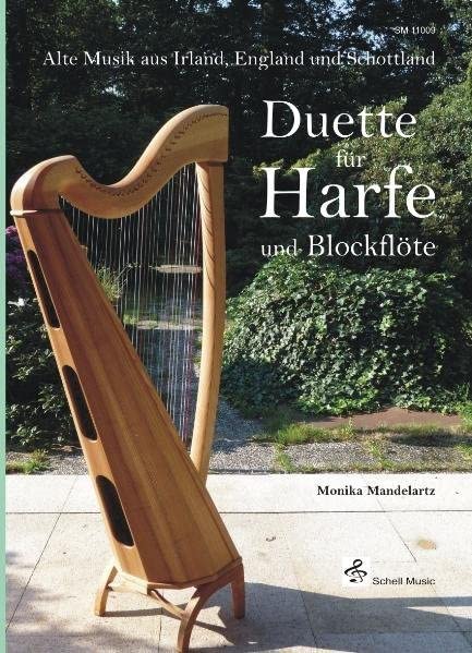 Duette für Harfe und Blockflöte: Alte Musik aus Irland, England und Schottland (Blockflöte Noten: Flöte Noten) Sheet Music