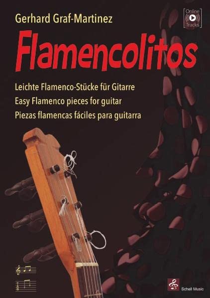Flamencolitos: Leichte Flamencostücke für Gitarre (inkl. Online-Hörbeispiele) Arts & Music