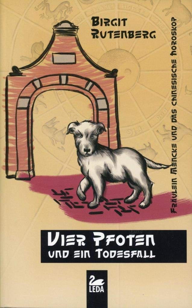 Vier Pfoten und ein Todesfall: Fräulein Mencke und das chinesische Horoskop Contemporary literature