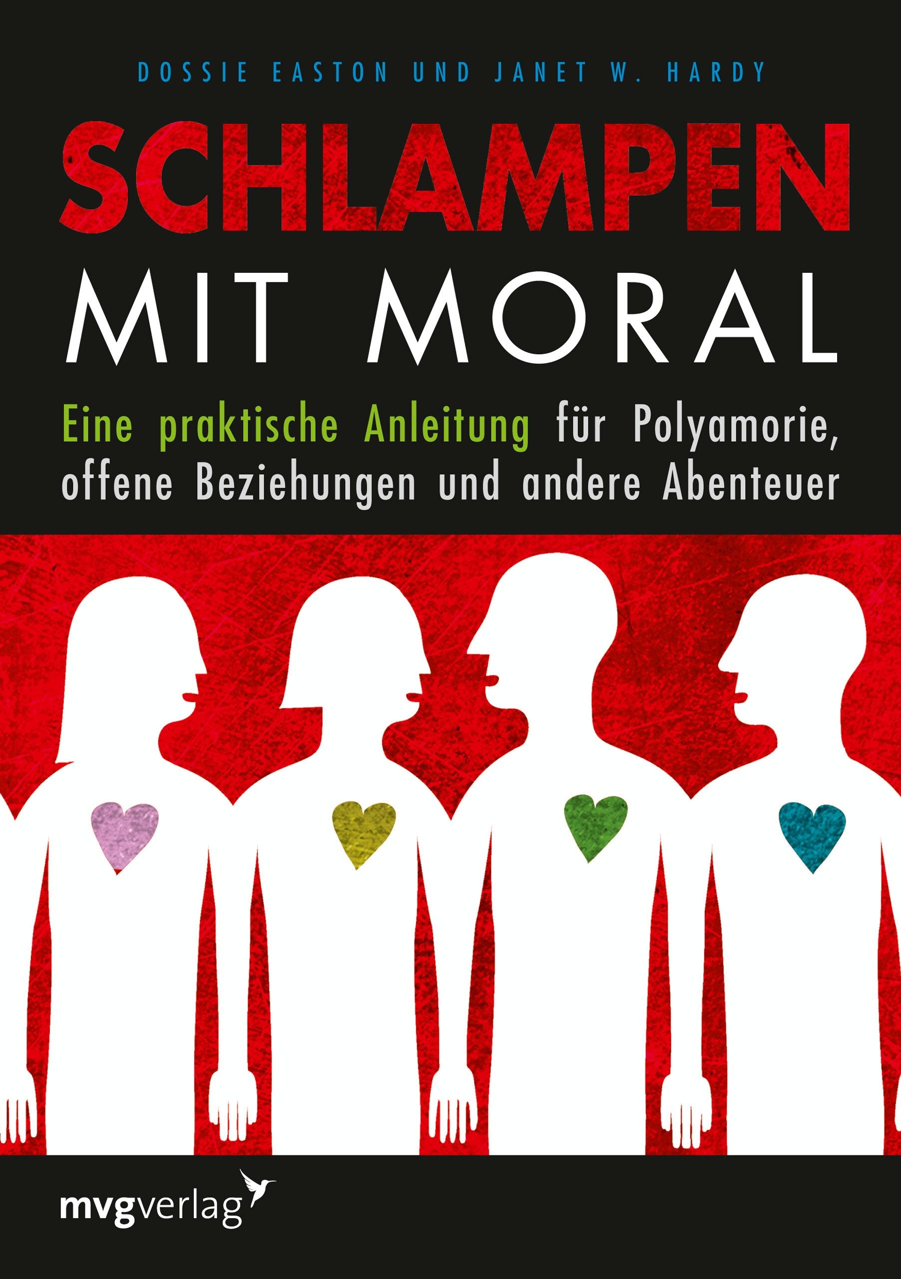 Schlampen mit Moral: Eine praktische Anleitung für Polyamorie, offene Beziehungen und andere Abenteuer Books