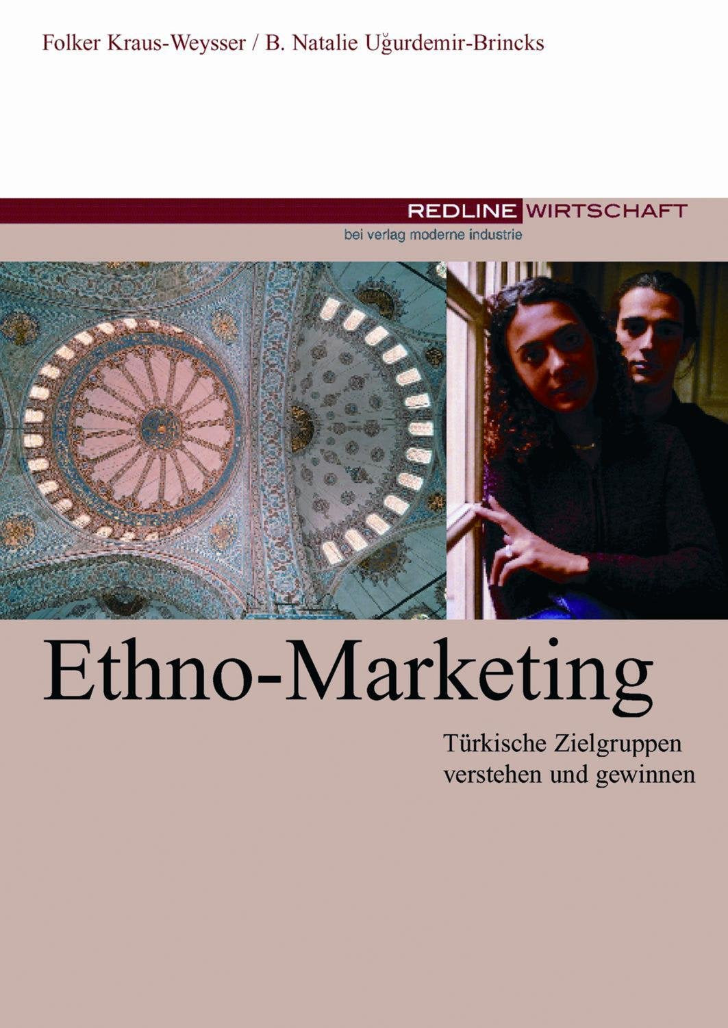 Ethno-Marketing: Türkische Zielgruppen verstehen und gewinnen Books