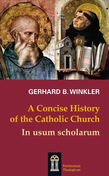 A Concise History of the Catholic Church: In usum scholarum Religion & Esotericism
