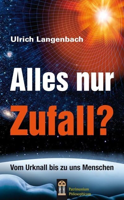 Alles nur Zufall?: Vom Urknall bis zu uns Menschen Business & Technology