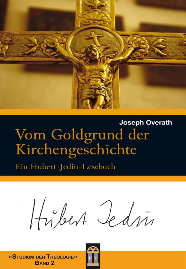 Vom Goldgrund der Kirchengeschichte: Ein Hubert-Jedin-Lesebuch (Studium der Theologie) Film, Art & Culture