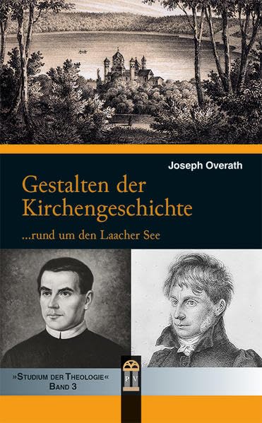 Gestalten der Kirchengeschichte: ... rund um den Laacher See Film, Art & Culture