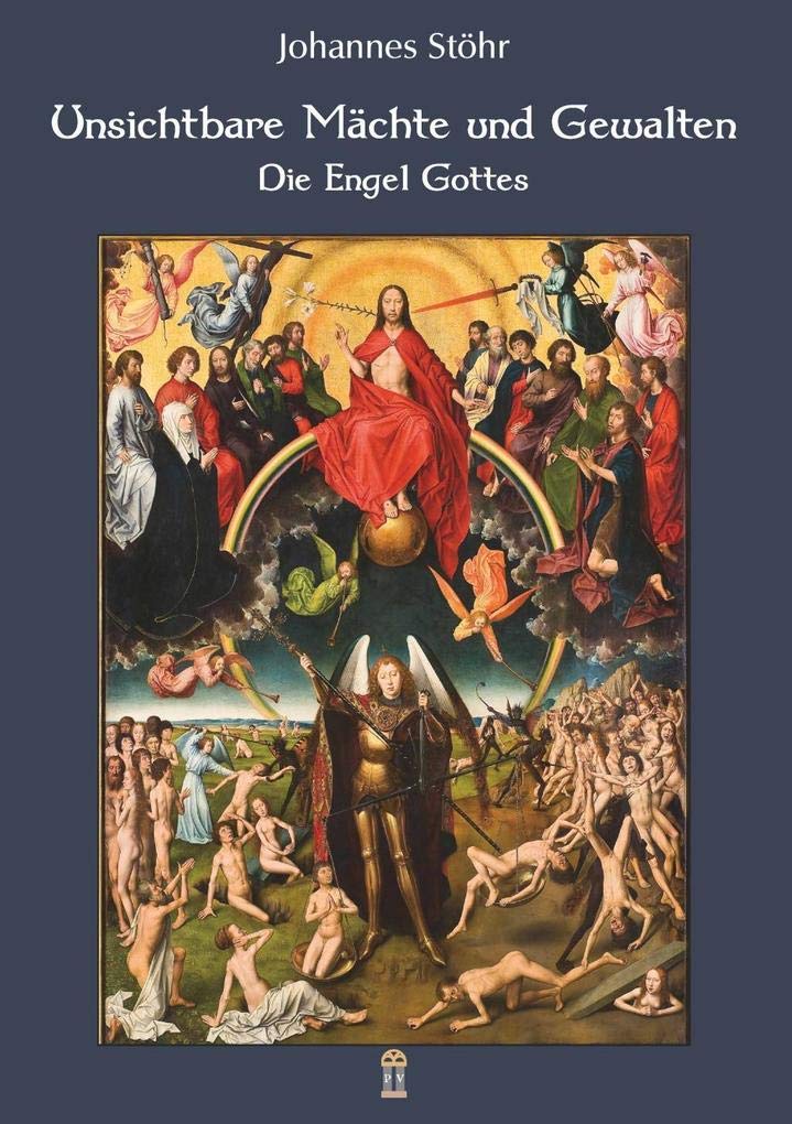 Unsichtbare Mächte und Gewalten: Die Engel Gottes book