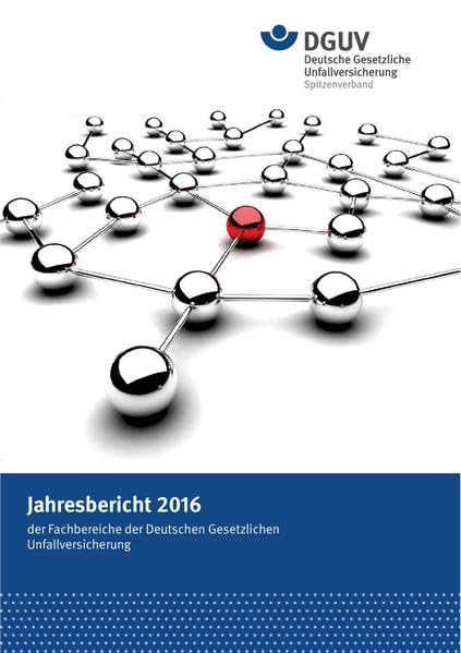 Jahresbericht 2016 der Fachbereiche der Deutschen Gesetzlichen Unfallversicherung Reference Books