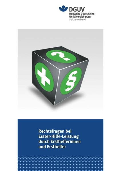 Rechtsfragen bei Erster-Hilfe-Leistung durch Ersthelferinnen und Ersthelfer Law