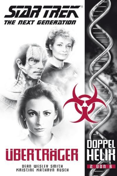 Star Trek - The Next Generation: Doppelhelix 2: Überträger Contemporary literature