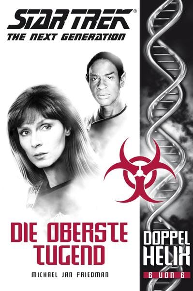 Star Trek - The Next Generation: Doppelhelix 6: Die oberste Tugend Contemporary literature