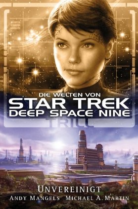 Star Trek - Die Welten von Deep Space Nine 3: Trill - Unvereinigt Contemporary literature