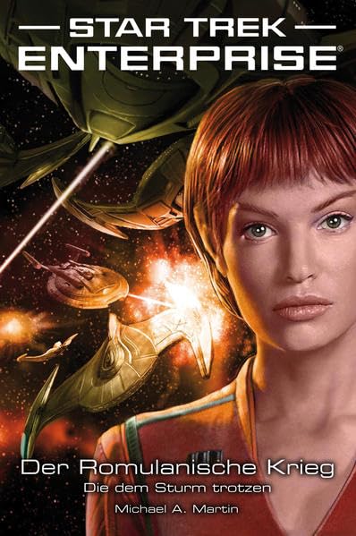 Star Trek - Enterprise 6: Der Romulanische Krieg - Die dem Sturm trotzen Contemporary literature